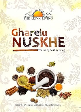 Gharelu Nuskhe : The Art of Healthy Living