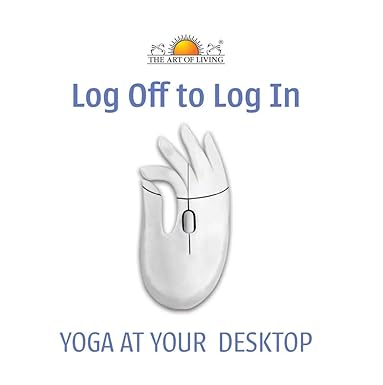 Log Off to Log In: Yoga -At Your Desktop
