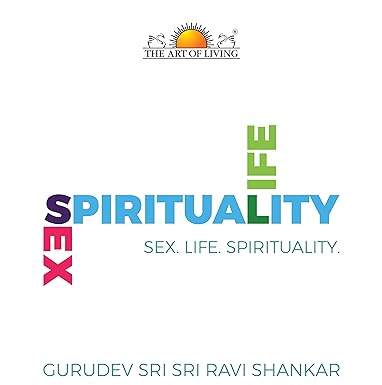 Sex, Life , Spirituality